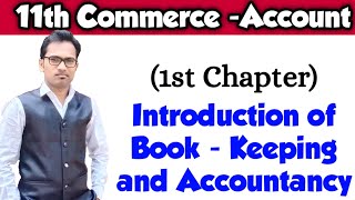 11th Commerce | introduction of Book - Keeping and Accountancy | Account Notes