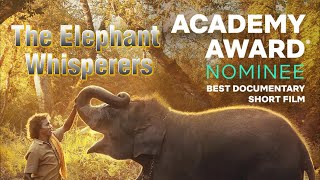 The Elephant Whisperer | Academy Awards - Award | Oscar Winner In Best Documentary Short Film