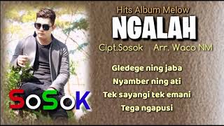 NGALAH SOSOK Cipt.Sosok Arr.Waco NM