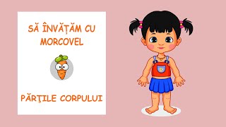 Sa invatam cu Morcovel - Partile Corpului