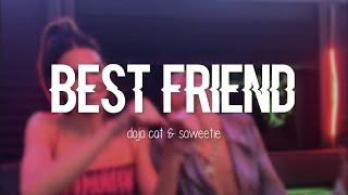 Best Friend - Saweetie (Clean Lyrics) (feat. Doja Cat)