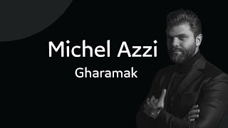 Michel Azzi - Gharamak [Official Video] / ميشال قزي -غرامك