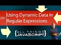 JavaScript Problem: Using Dynamic Data in a Regular Expression