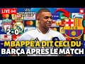 🚨BOMBE! MBAPPÉ A DIT CECI DU BARCELONE APRÈS LE MATCH DU REAL MADRID! ACTUALITÉS DE BARCELONE!