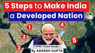 5 Steps to make India a Developed Nation | Economy, Environment, Gender | UPSC Mains GS3