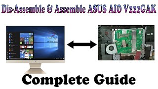 Asus AIO V222GAK Complete Disassembly \u0026 Assembly 2021