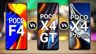 Poco F4 Vs Poco X4 GT Vs Poco X4 Pro