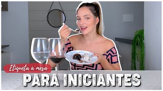 Etiqueta à mesa para iniciantes – Vamos comer juntos! | Entrada, Prato Principal e Sobremesa