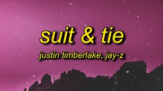 Justin Timberlake - Suit & Tie (Lyrics) ft. JAY-Z | and as long as i got my suit and tie
