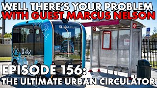 Well There's Your Problem | Episode 156: The Ultimate Urban Circulator