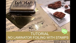 TUTORIAL - No laminator foiling with Rubber Dance stamps