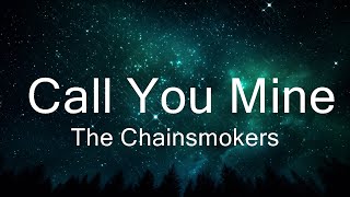 The Chainsmokers, Bebe Rexha - Call You Mine (Lyrics)  | Music is for me | Music Trending | Top Mu
