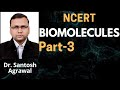 Biomolecules NCERT chapter 9 part 3 class 11th biology