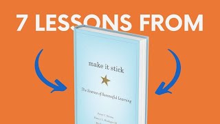 MAKE IT STICK (by P. Brown, M.McDaniel & H.Roediger III) Top 7 Lessons | Book Summary