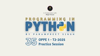Python OPPE 1 Practice Session T2-2025 | Programming in Python I Session - 35