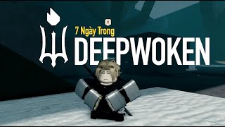 Tôi dành 7 NGÀY để chơi Deepwoken (Roblox)