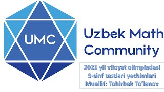 2021 yil viloyat olimpiadasi 9-sinf matematika fanidan testlar yechimlari