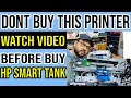 HP Smart Tank 580, 581 Printer. Disadvantages!