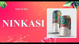 How to Say (Ninkasi beer) In British English