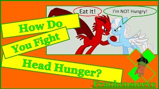 How To Fight Head Hunger