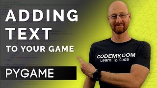 Adding Text To Your Game - PyGame Thursdays 5