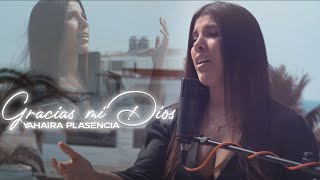 Gracias Mi Dios - Yahaira Plasencia (Video Live)