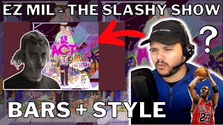 Hidden bars?! | Ez Mil - The Slashy Show REACTION