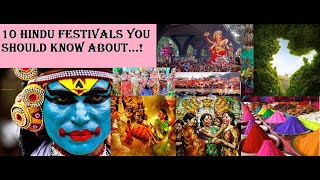 THE 10 HINDU FESTIVALS YOU SHOULD KNOW ABOUT / A RIDE TO COLOURFUL INDIAN CUSTOMS...!