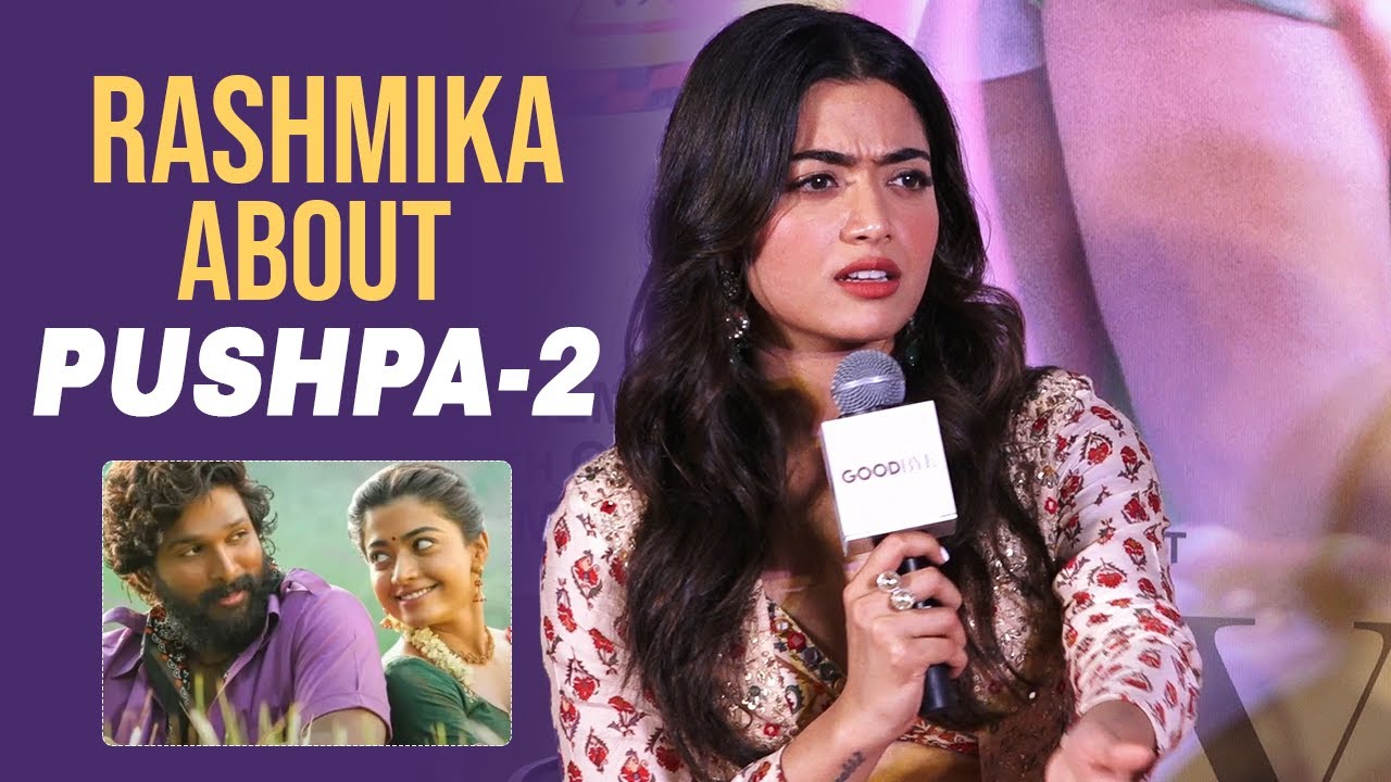 Pushpa 2 Update | Rashmika About Allu Arjun's Pushpa 2 | Manastars ...