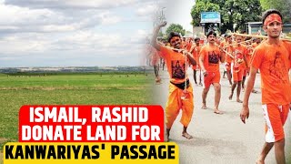 Ismail, Rashid donate land for Kanwariyas' passage | Awaz The Voice