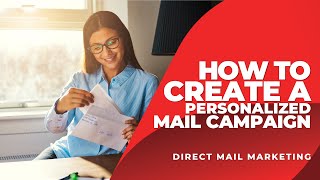 How To Create A Personalized Mail Campaign - Full Walkthrough