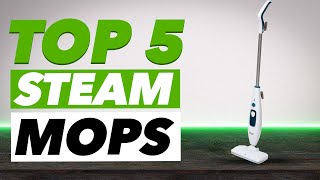 Top 5 Best Steam Mops You Can Buy