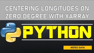 Centering Geospatial Data with Python Xarray | Simple Python Techniques & Tricks