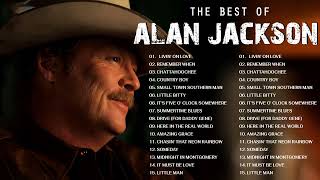 Alan Jackson Greatest Hits Full Album - Best Songs of Alan Jackson - Classic Country Songs 80s 90s