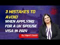 3 Mistakes To Avoid When Applying For A UK Spouse Visa In 2024