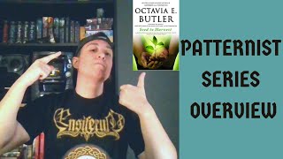 OCTAVIA BUTLER \u0026 PATTERNIST SERIES OVERVIEW - PART I