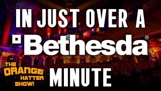 E3 - The Bethesda Conference in Just Over a Minute