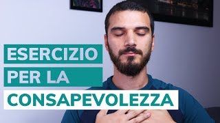 Esercizio per aumentare la consapevolezza di sé