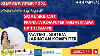 Soal SKB CAT Pranata Komputer Ahli Pertama &Terampil - Materi Sistem Jaringan Komputer | CPNS 2024