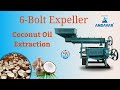 6 Bolt Expeller Coconut Oil Extraction|Andavar|+91 8925502800