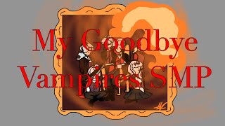 My Goodbye |Scott vs Pyro & Owen| Vampires SMP Animatic