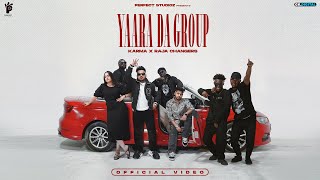 YAARAN DA GROUP (Official Video) KARMA X RAJA GAMECHANGERZ | LATEST PUNJABI SONGS 2023