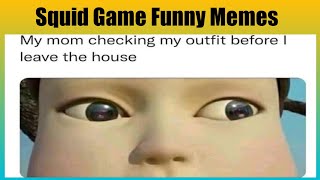 Funny Squid Game Memes that will make you Laugh || Squid Game Memes || Relatable Memes #Shorts