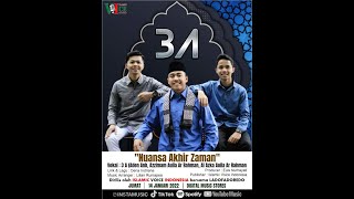 Nuansa Akhir Zaman - 3A Nasheed