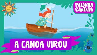 Palavra Cantada | A Canoa Virou