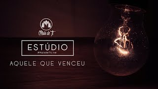 Aquele que venceu - Mais de Ti feat SALVAON (Estúdio)