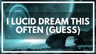 How OFTEN An Expert Lucid Dreams (Surprising)