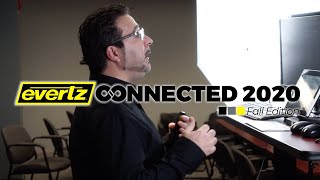 Evertz Connected 2020: Fall Edition | Webinars Live \u0026 On Demand