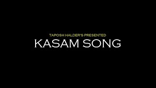 Kasam (Lyrics): Taposh Halder | Arijit Singh | Jeet Gannguli | Rashmi Virag | Babloo Bachelor