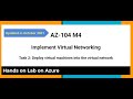 AZ 104 M4 Virtual Networking Task 2 Deploy virtual machines into the virtual network - Hands on Lab